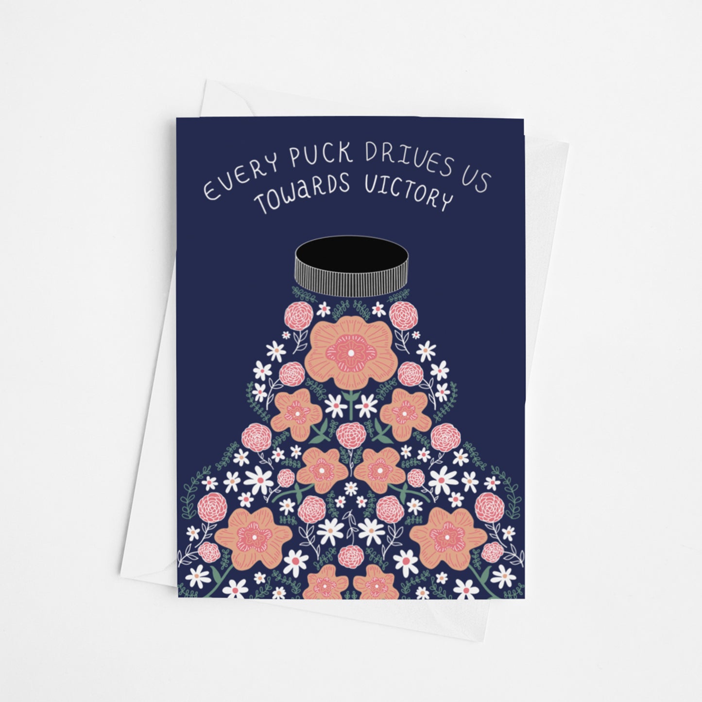 Every Puck Drives Us Towards Victory Greeting Card