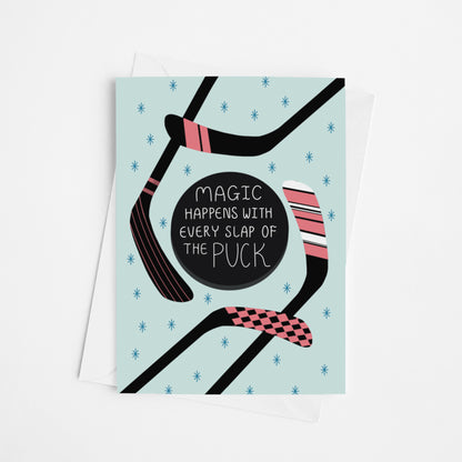 Magic Happens With Every Slap Of Puck Greeting Card