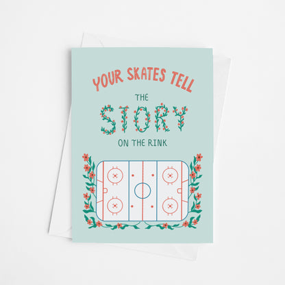 Your Skates Tell The Story Greeting Card